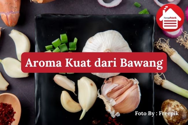 5 Alasan Kenapa Bawang Memiliki Aroma yang Kuat